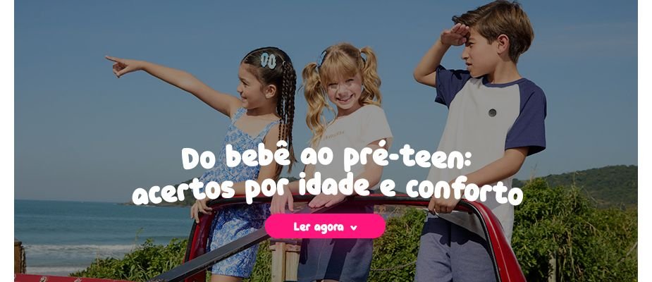 Guia de Roupas por Idade: O Que Priorizar em Cada Fase da Infância